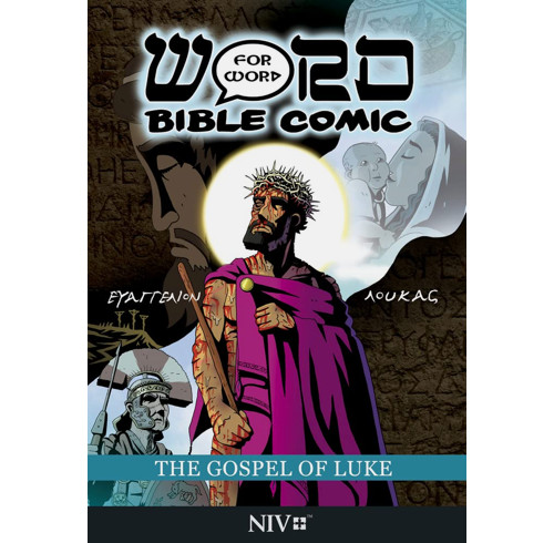 The Gospel of Luke: Word for Word Bible Comic: NIV Translation