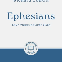 Ephesians: Your Place in God's Plan