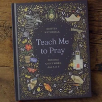 Teach Me to Pray