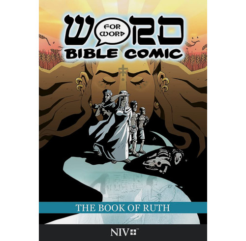 The Book of Ruth: Word for Word Bible Comic: NIV Translation